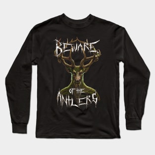 Beware of the Antlers Long Sleeve T-Shirt